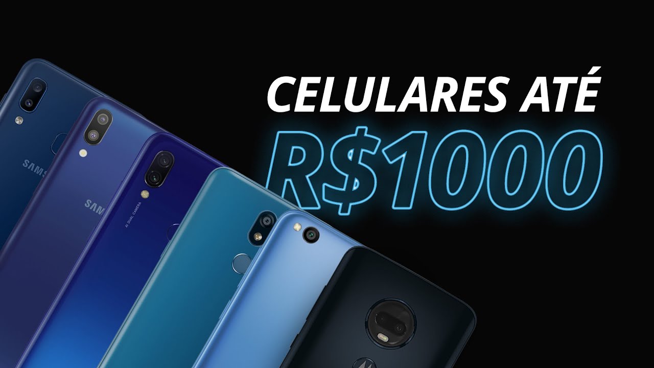 Os Melhores celulares de até R$1000 de 2022